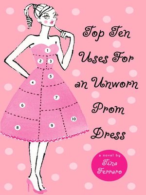 cover image of Top Ten Uses for an Unworn Prom Dress